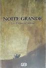 NOITE GRANDE Paperback VARIOS AUTORES