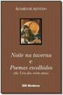 Noite Na Taverna E Poemas - 2ª Edição