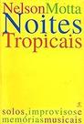 Noites tropicais Paperback Motta, Nelson