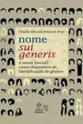 Nome sui generis: o nome (social) como dispositivo de identificação de gênero - PUC MINAS