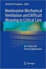 Noninvasive mechanical ventilation and diff weaning in crit care