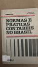 Normas e Práticas Contábeis no Brasil Normas e Práticas Contábeis no Brasil