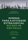 Normas para a Atividade Extrajudicial Estado de São Paulo - 1ª Ed - 2024