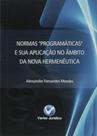 Normas Programáticas e sua Aplicação no Âmbito da Nova Hermenêutica