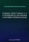 Normas tributarias e a convergencia das regras contabeis internacionais - LUMEN JURIS MATRIZ EIRELI - EP