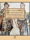 Nos arredores do simbolismo português Nos arredores do simbolismo português