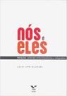 Nós e eles - relações culturais entre brasileiros e imigrantes Nós e eles - relações culturais entre brasileiros e imigrantes