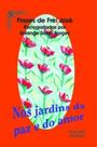 Nos jardins da paz e do amor - ARTIFICE EDITORIAL Nos jardins da paz e do amor - ARTIFICE EDITORIAL