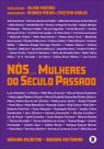 Nós... Mulheres do Século Passado: Nossas Escritas, Nossas Histórias