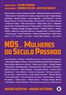 Nós. Mulheres do século passado: nossas escritas, nossas histórias