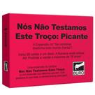 Nós Não Testamos Este Troço Picante Expansão Jogo De Cartas
