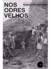 Nos odres velhos Nos odres velhos