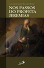Nos Passos Do Profeta Jeremias - Paulus - LC