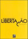 Nos que amavamos tanto a libertaçao Nos que amavamos tanto a libertaçao