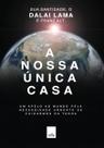 Nossa Única Casa, A