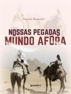 Nossas pegadas mundo afora Nossas pegadas mundo afora