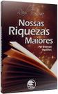 Nossas Riquezas Maiores 1 ed - FRATER EDITORA