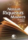 Nossas Riquezas Maiores