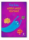 Nosso Amigo Ventinho Nosso Amigo Ventinho