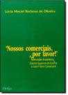Nossos Comerciais por Favor