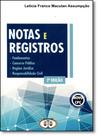 Notas e Registros: Fundamentos, Concurso Público, Regime Jurídico e Responsabilidade Civil - BH EDITORA Notas e Registros: Fundamentos, Concurso Público, Regime Jurídico e Responsabilidade Civil - BH EDITORA