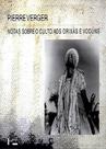 Notas Sobre o Culto aos Orixás e Voduns - Edusp