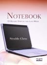 Notebook. O Mundo Virtual nas Suas Mãos Notebook. O Mundo Virtual nas Suas Mãos