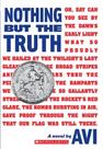 Nothing But The Truth - A Documentary Novel Nothing But The Truth - A Documentary Novel