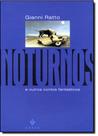 Noturnos E Outros Contos Fantásticos
