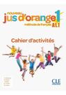 Nouveau jus d orange 1 cahier d exercices - 2a ed - CLE INTERNATIONAL - PARIS