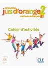 Nouveau jus d orange 2 cahier d exercices - 2a ed - CLE INTERNATIONAL - PARIS