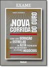 Nova Corrida Do Ouro, A Exame Nova Corrida Do Ouro, A Exame