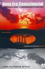 Nova Era Consciencial. A Benfazeja Crise da Regeneração Planetária - Thesaurus