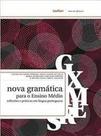 Nova Gramática para o Ensino Médio - LEXIKON Nova Gramática para o Ensino Médio - LEXIKON