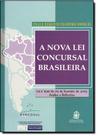 Nova Lei Concursal Brasileira, A: Lei N 11.101 De 09 De Fevereiro De 2005 - LEMOS E CRUZ Nova Lei Concursal Brasileira, A: Lei N 11.101 De 09 De Fevereiro De 2005 - LEMOS E CRUZ