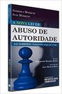 Nova Lei de Abuso de Autoridade, A