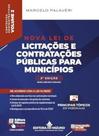Nova Lei de Licitações e Contratações Públicas para Municípios - Vol 2: Contratos Administrativos Nova Lei de Licitações e Contratações Públicas para Municípios - Vol 2: Contratos Administrativos