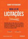 Nova Lei de Licitações Passo a Passo: (Comentando artigo por artigo a Nova Lei de Licitações e Contratos Administrativos, Lei no 14.133, de 1o de