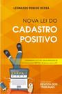 Nova Lei Do Cadastro Positivo Comentários À Lei 12.414, Com As Alterações Da Lei Complementar 166/2019 - REVISTA DOS TRIBUNAIS Nova Lei Do Cadastro Positivo Comentários À Lei 12.414, Com As Alterações Da Lei Complementar 166/2019 - REVISTA DOS TRIBUNAIS