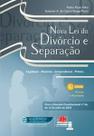 Nova lei do divórcio e separação - Editora JH Mizuno