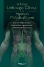 Nova Linfologia Clinica E Os Aspectos Multidisciplinares, A