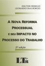 Nova Reforma Processual e Seu Impacto no Processo