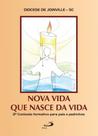 Nova vida que nasce da vida - PAULUS