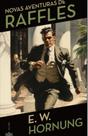 Novas aventuras de Raffles - MINOTAURO - ALMEDINA