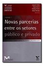 Novas Parrcerias Entre os Setores Público e Privado- Vol 01 Sortido