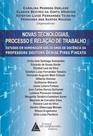 Novas tecnologias, processo e relaçao de trabalho