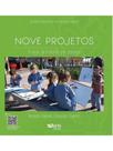 Nove projetos - o valor do trabalho por projetos