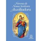 Novena de nossa senhora auxiliadora - SANTUARIO Novena de nossa senhora auxiliadora - SANTUARIO