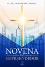 Novena Do Empreendedor - Deus Como Parceiro Do Seu Negócio
