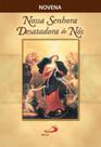 Novena libertadora a nossa senhora desatadora de nos - PAULUS Novena libertadora a nossa senhora desatadora de nos - PAULUS